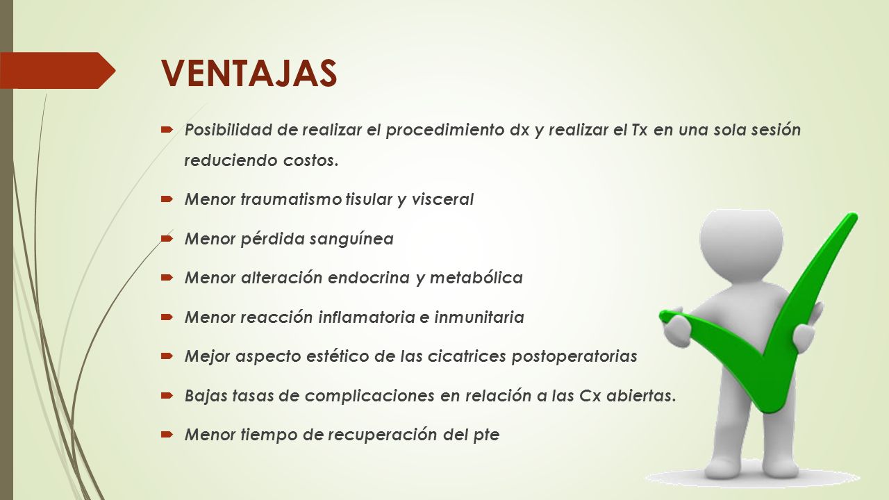VENTAJAS Posibilidad de realizar el procedimiento dx y realizar el Tx en una sola sesión reduciendo costos.