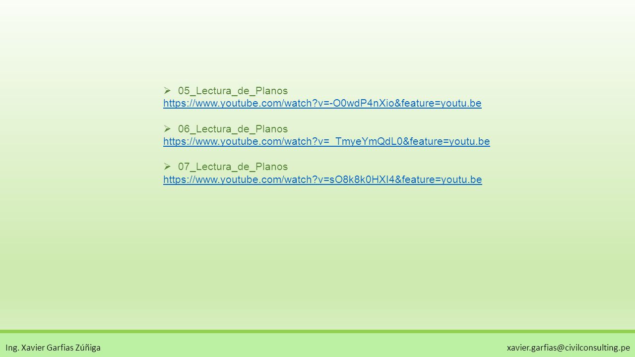 05_Lectura_de_Planos   v=-O0wdP4nXio&feature=youtu.be. 06_Lectura_de_Planos.