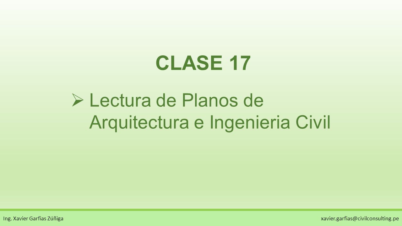 CLASE 17 Lectura de Planos de Arquitectura e Ingenieria Civil