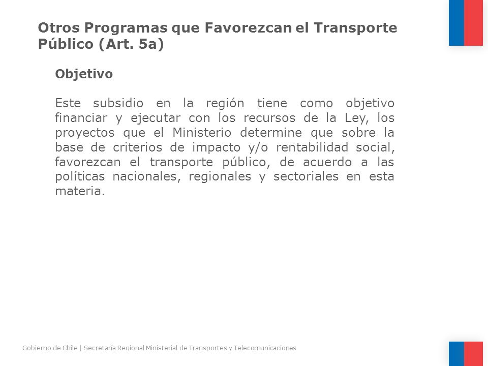 Otros Programas que Favorezcan el Transporte Público (Art. 5a)