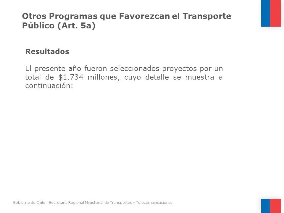 Otros Programas que Favorezcan el Transporte Público (Art. 5a)