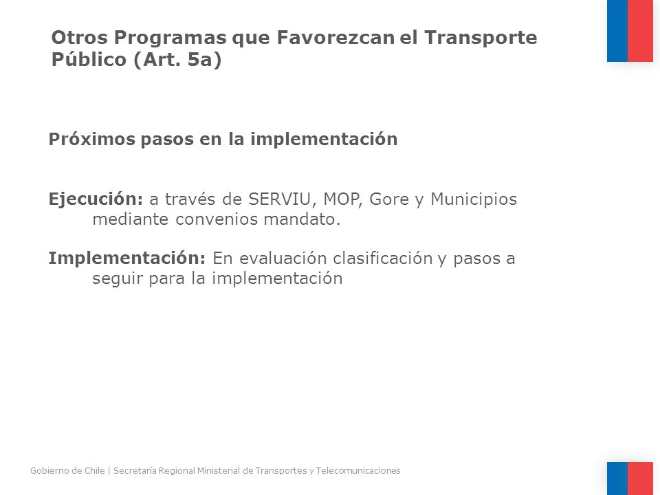 Otros Programas que Favorezcan el Transporte Público (Art. 5a)