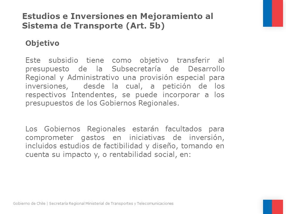 Estudios e Inversiones en Mejoramiento al Sistema de Transporte (Art