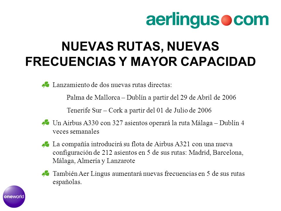 NUEVAS RUTAS, NUEVAS FRECUENCIAS Y MAYOR CAPACIDAD