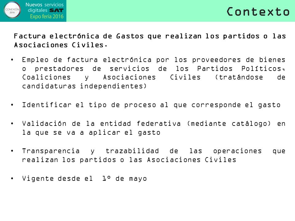 Contexto Factura electrónica de Gastos que realizan los partidos o las Asociaciones Civiles.