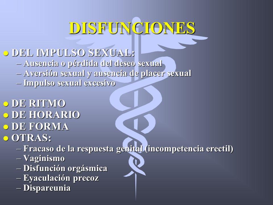 DISFUNCIONES DEL IMPULSO SEXUAL: DE RITMO DE HORARIO DE FORMA OTRAS: