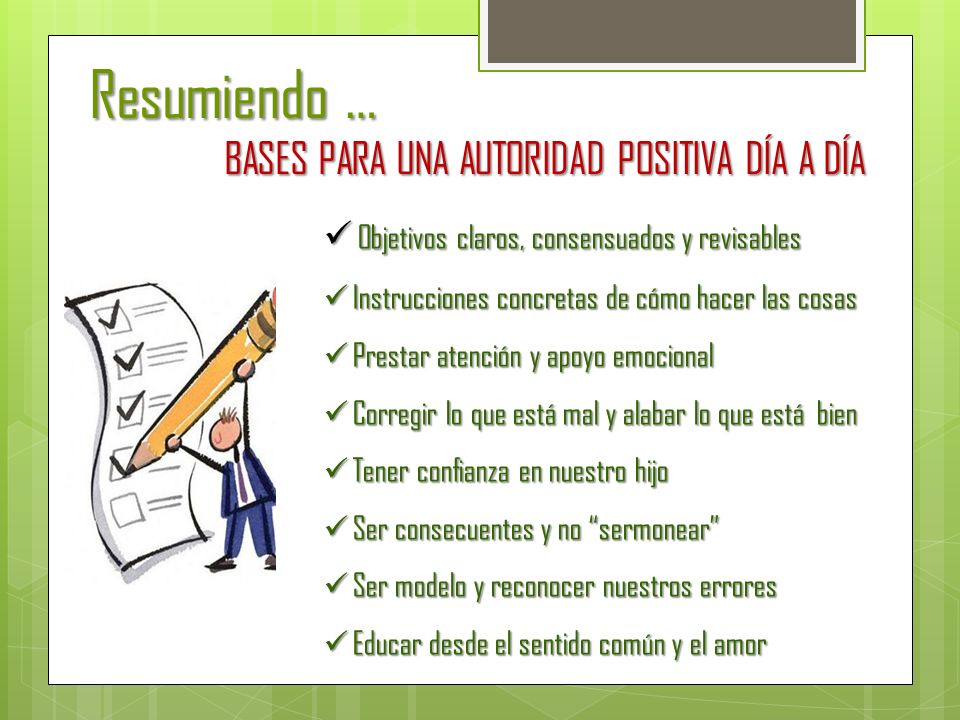 Resumiendo … BASES PARA UNA AUTORIDAD POSITIVA DÍA A DÍA