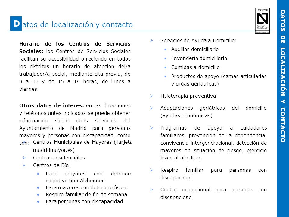 D atos de localización y contacto DATOS DE LOCALIZACIÓN Y CONTACTO