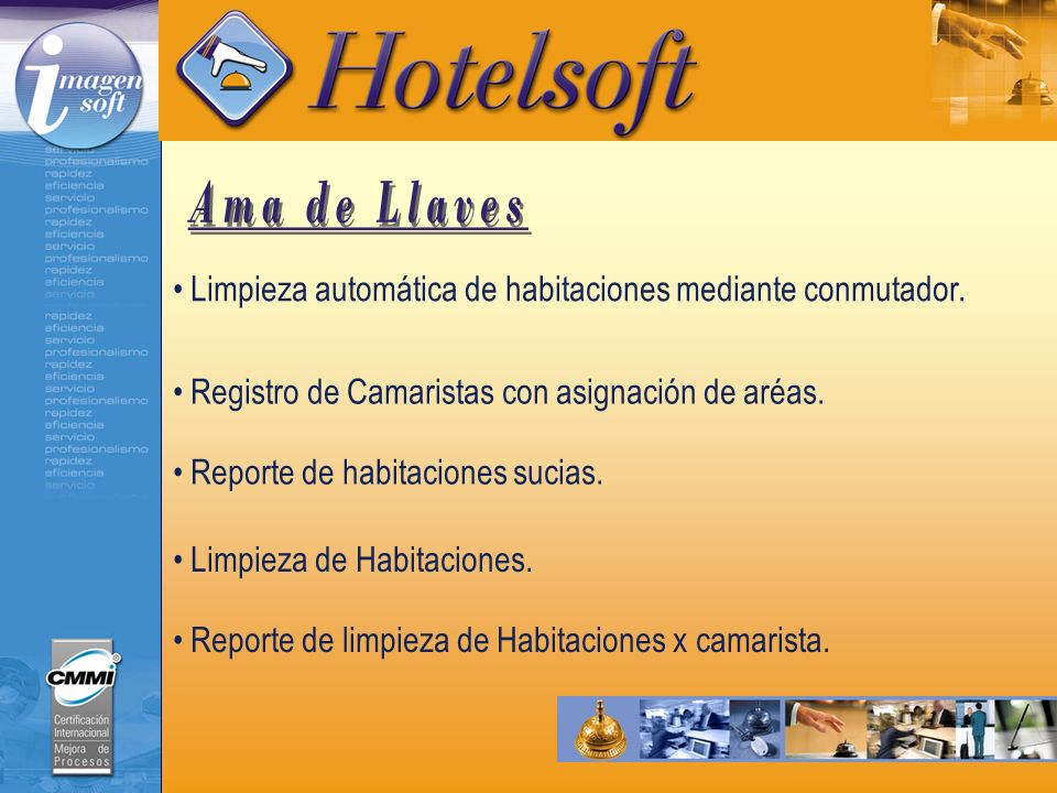 Ama de Llaves Limpieza automática de habitaciones mediante conmutador.