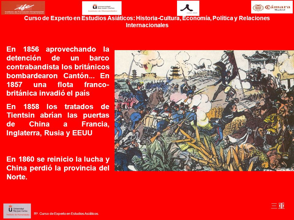 En 1860 se reinicio la lucha y China perdió la provincia del Norte.