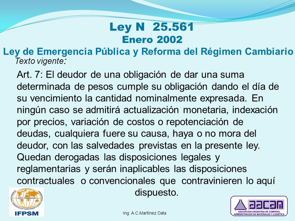 Ley N Enero 2002 Ley de Emergencia Pública y Reforma del Régimen Cambiario. Texto vigente: