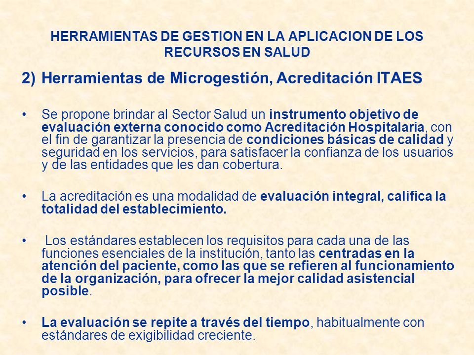 HERRAMIENTAS DE GESTION EN LA APLICACION DE LOS RECURSOS EN SALUD