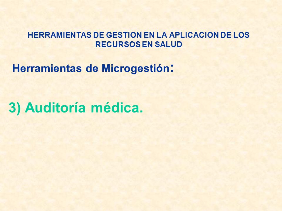 HERRAMIENTAS DE GESTION EN LA APLICACION DE LOS RECURSOS EN SALUD