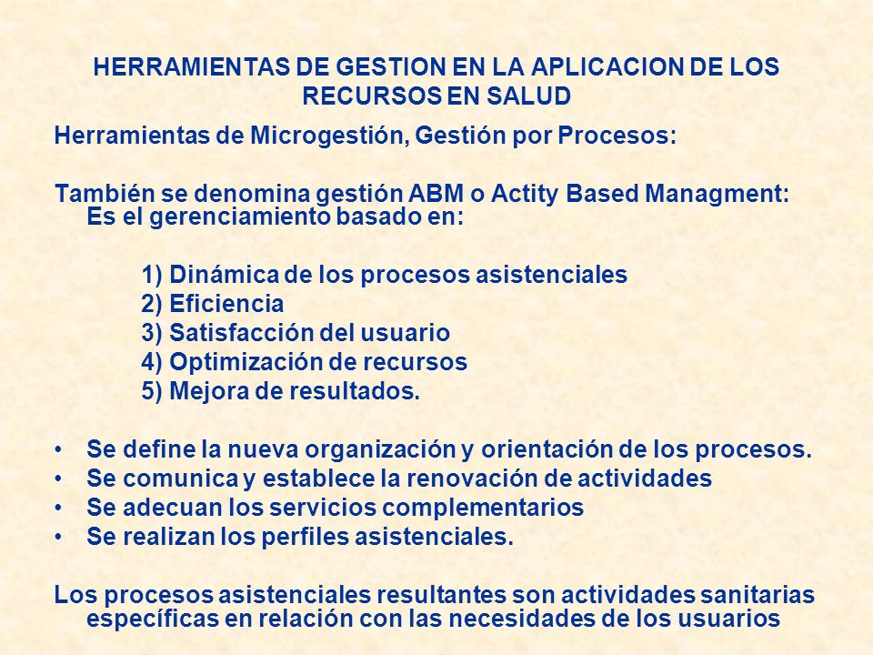 HERRAMIENTAS DE GESTION EN LA APLICACION DE LOS RECURSOS EN SALUD