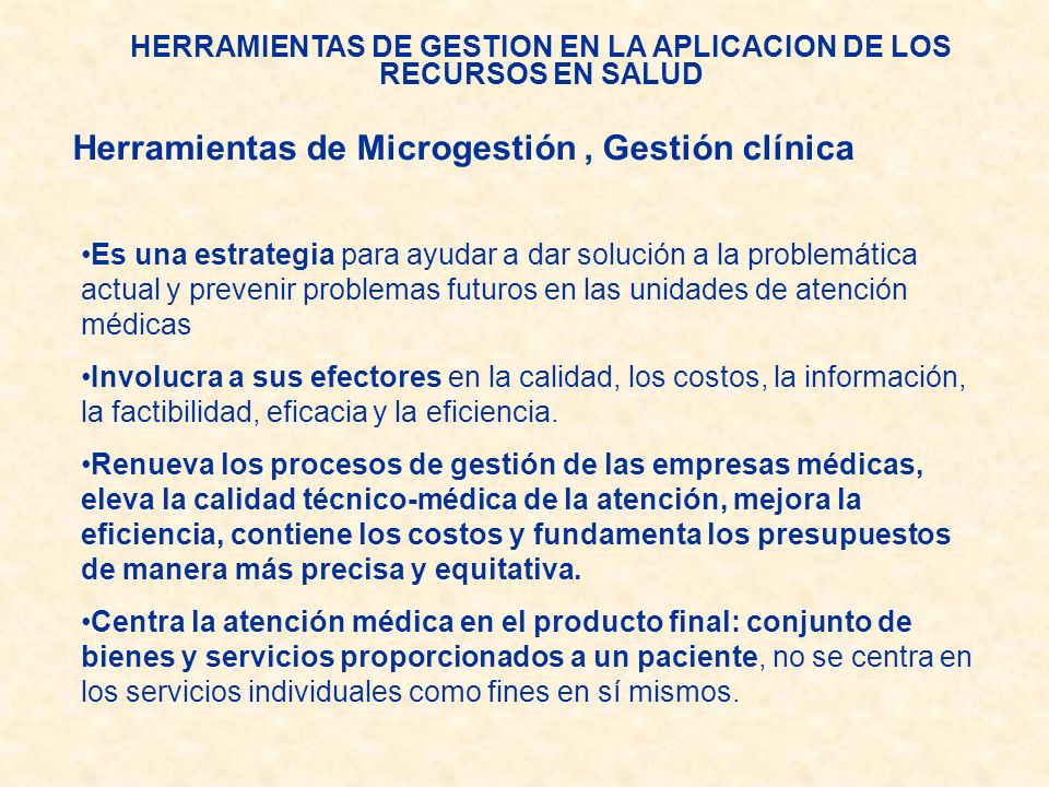 HERRAMIENTAS DE GESTION EN LA APLICACION DE LOS RECURSOS EN SALUD