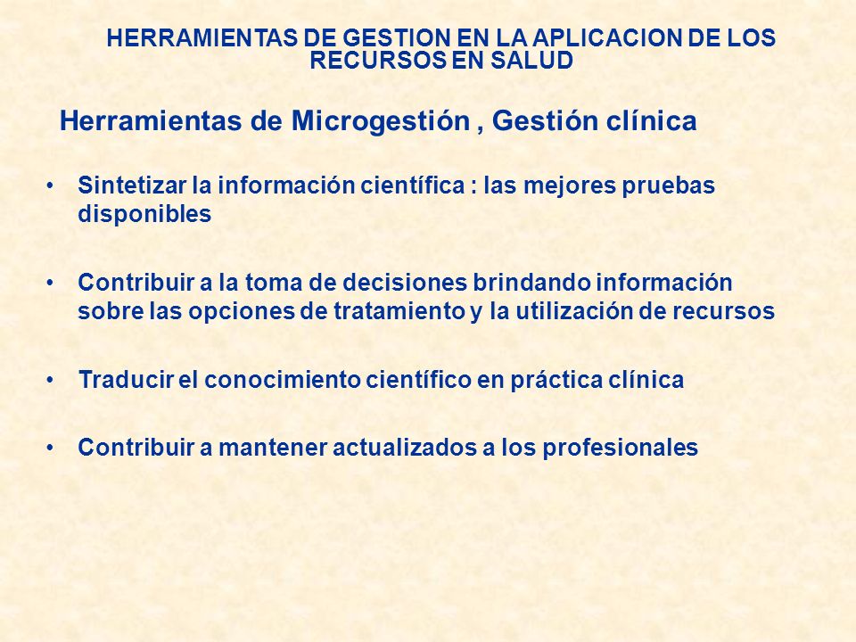 HERRAMIENTAS DE GESTION EN LA APLICACION DE LOS RECURSOS EN SALUD