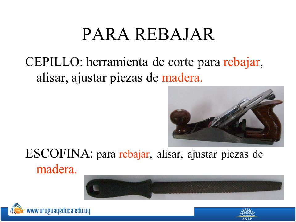 PARA REBAJAR CEPILLO: herramienta de corte para rebajar, alisar, ajustar piezas de madera.