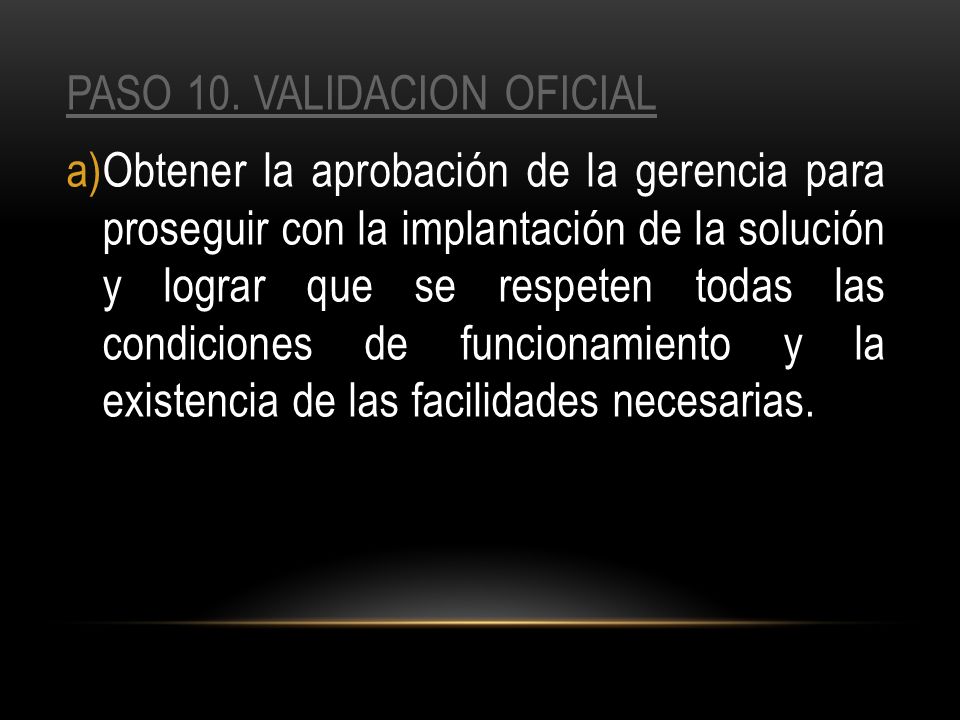 PASO 10. VALIDACION OFICIAL