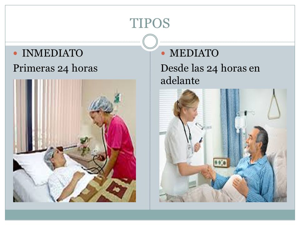 TIPOS INMEDIATO Primeras 24 horas MEDIATO