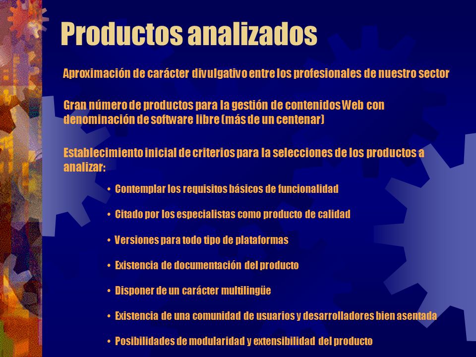 Productos analizados Aproximación de carácter divulgativo entre los profesionales de nuestro sector.