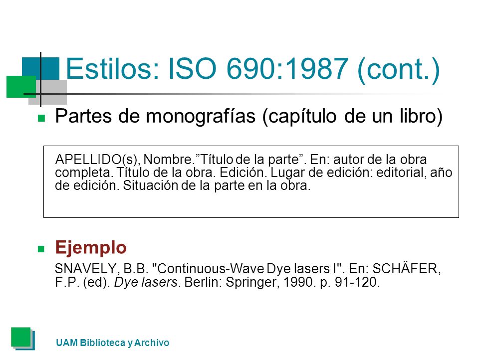 Estilos: ISO 690:1987 (cont.) Partes de monografías (capítulo de un libro)
