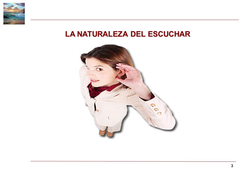 LA NATURALEZA DEL ESCUCHAR