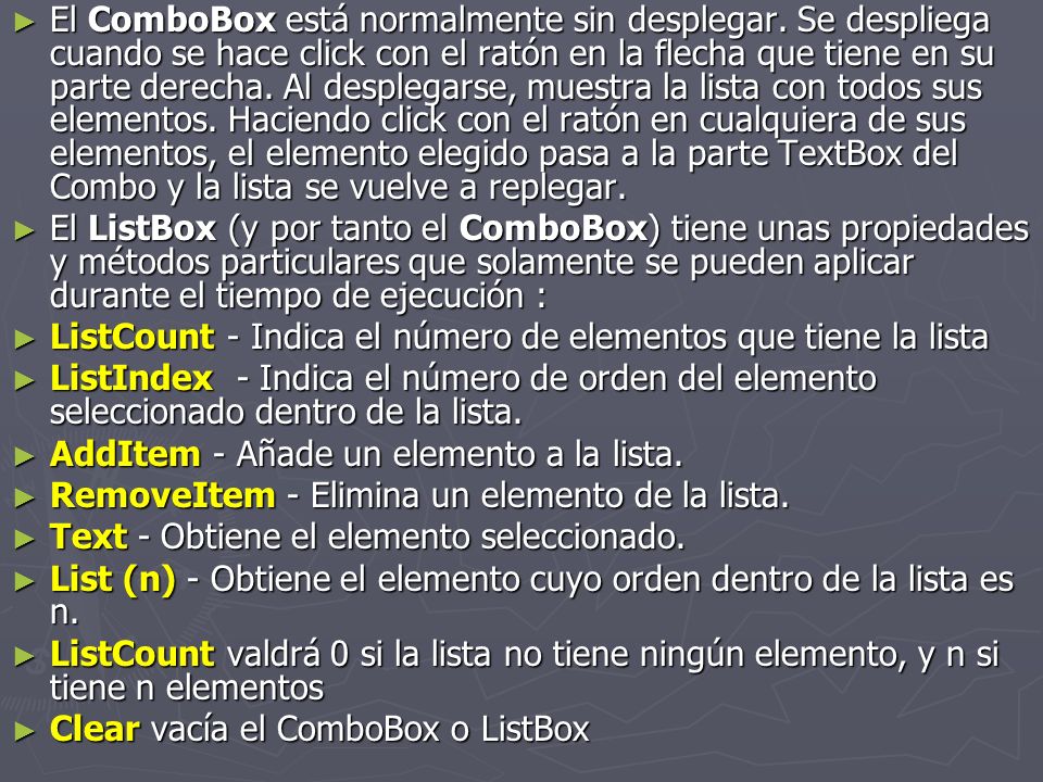 El ComboBox está normalmente sin desplegar