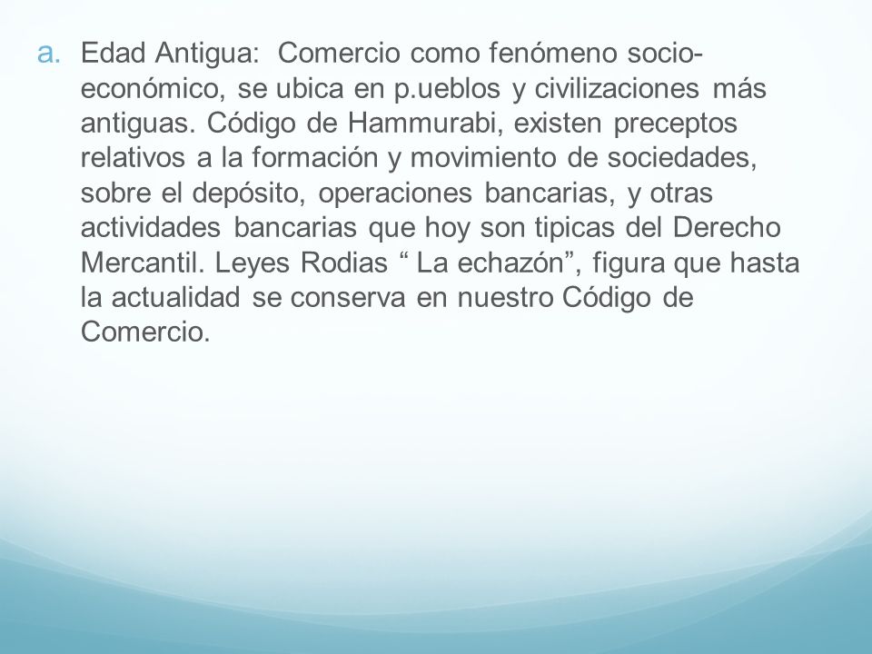 Edad Antigua: Comercio como fenómeno socio- económico, se ubica en p
