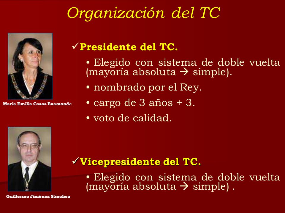 Organización del TC Presidente del TC.