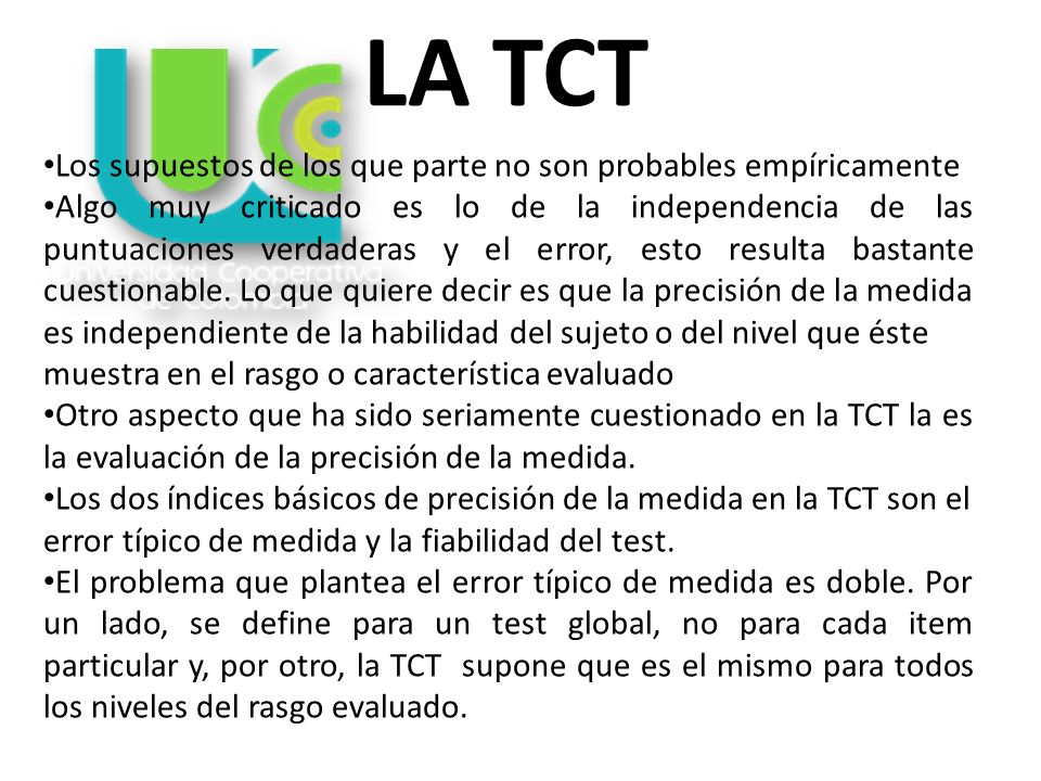 LA TCT Los supuestos de los que parte no son probables empíricamente