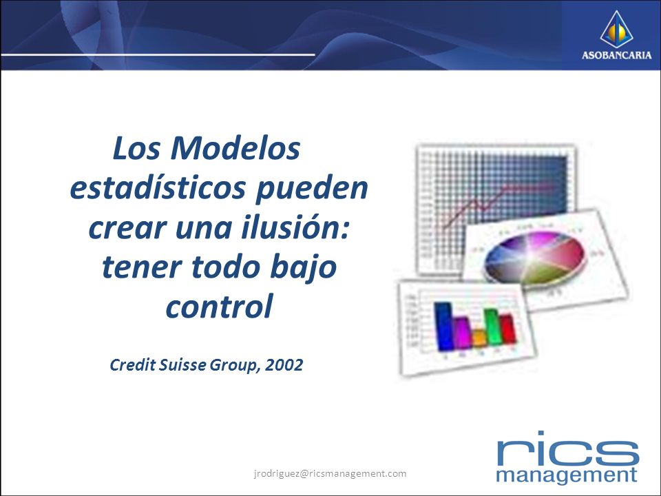 Los Modelos estadísticos pueden crear una ilusión: tener todo bajo control