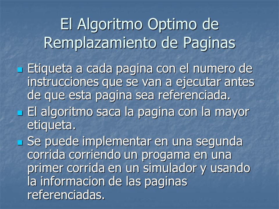 El Algoritmo Optimo de Remplazamiento de Paginas