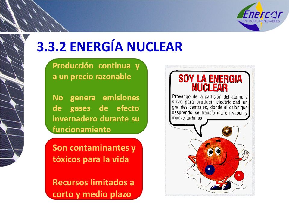 3.3.2 ENERGÍA NUCLEAR Son contaminantes y tóxicos para la vida