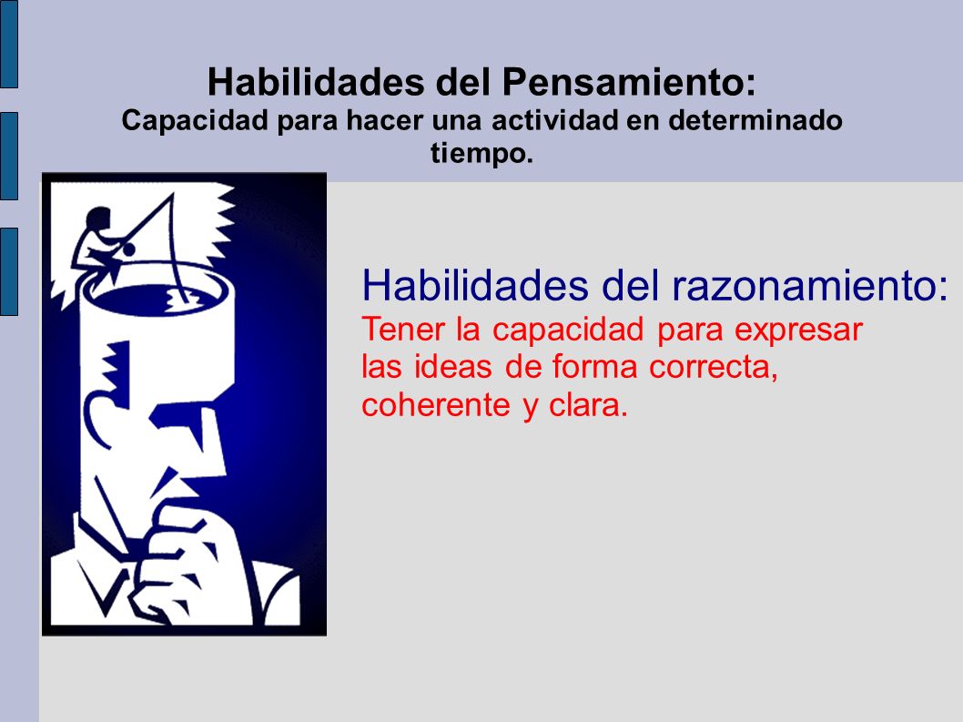 Habilidades del Pensamiento: Capacidad para hacer una actividad en determinado tiempo.