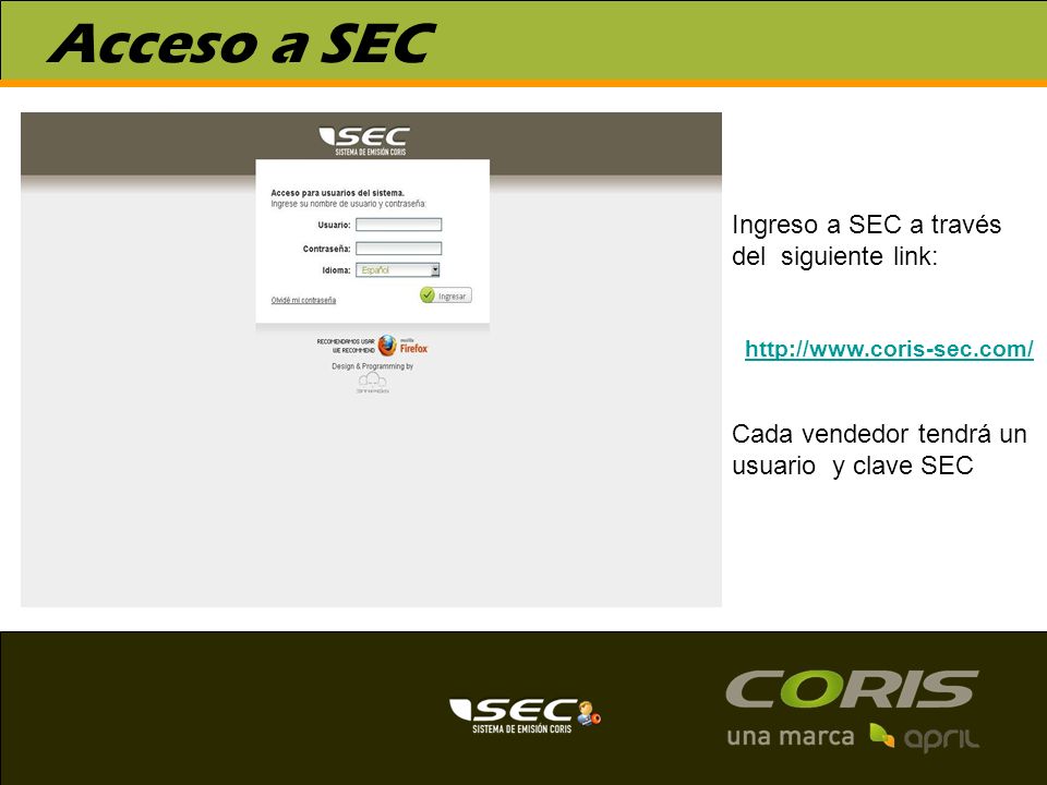 Acceso a SEC Ingreso a SEC a través del siguiente link: