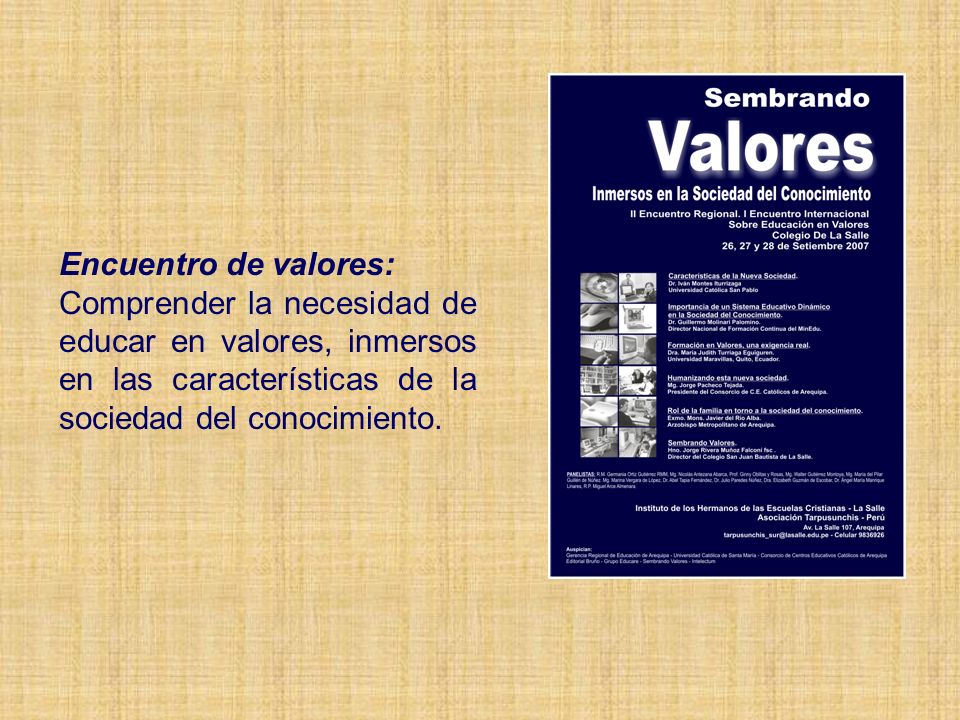 Encuentro de valores: Comprender la necesidad de educar en valores, inmersos en las características de la sociedad del conocimiento.