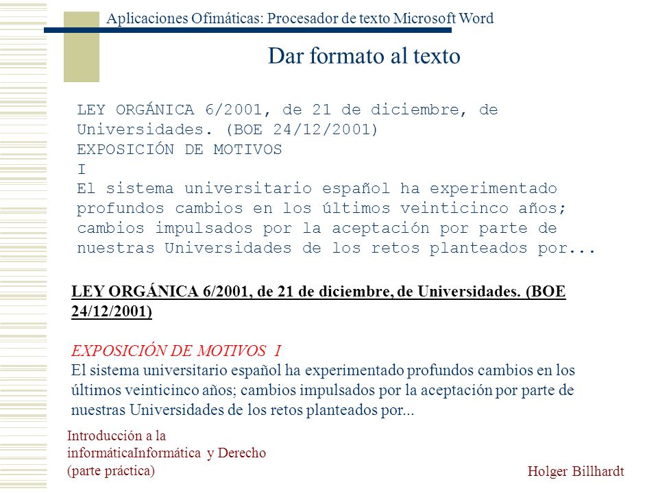 Dar formato al texto LEY ORGÁNICA 6/2001, de 21 de diciembre, de Universidades. (BOE 24/12/2001) EXPOSICIÓN DE MOTIVOS.