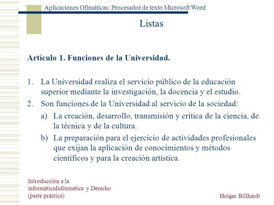 Listas Artículo 1. Funciones de la Universidad.