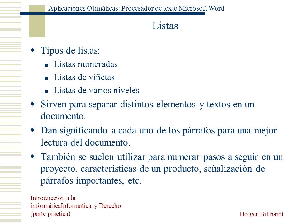 Listas Tipos de listas: