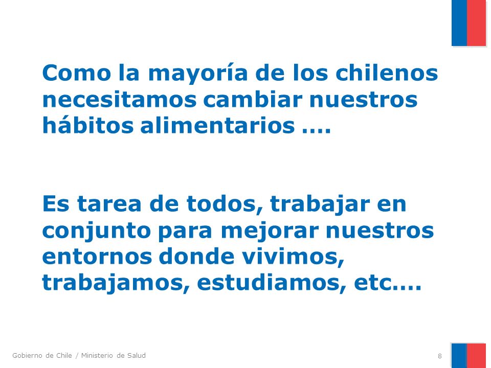 Como la mayoría de los chilenos necesitamos cambiar nuestros hábitos alimentarios ….