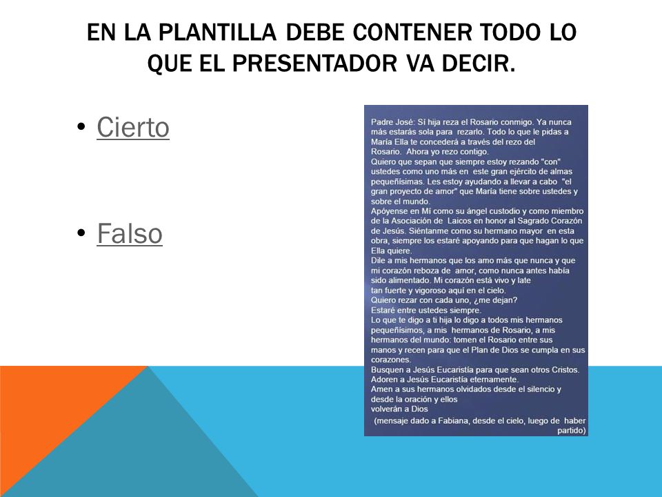En la plantilla debe contener todo lo que el presentador va decir.