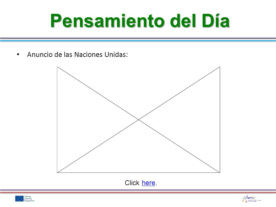 Pensamiento del Día Anuncio de las Naciones Unidas: Click here.