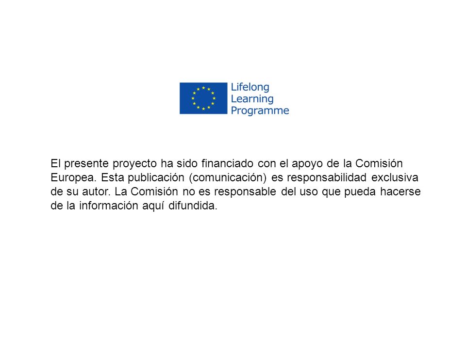El presente proyecto ha sido financiado con el apoyo de la Comisión Europea.