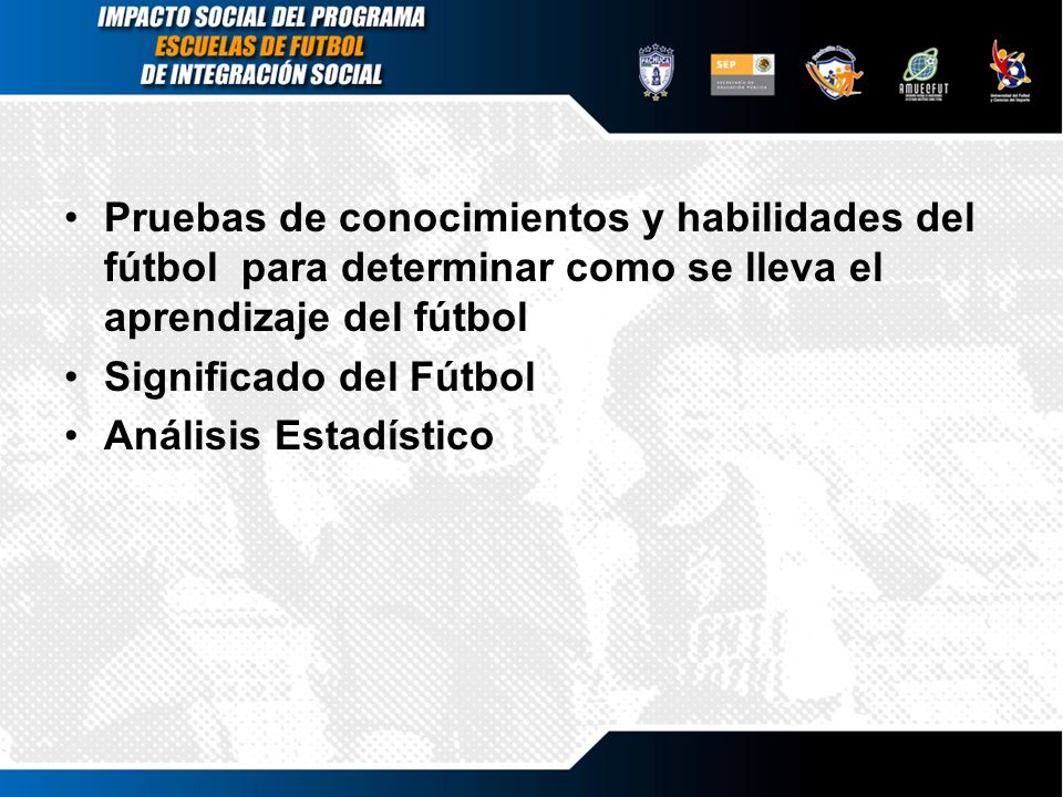Pruebas de conocimientos y habilidades del fútbol para determinar como se lleva el aprendizaje del fútbol