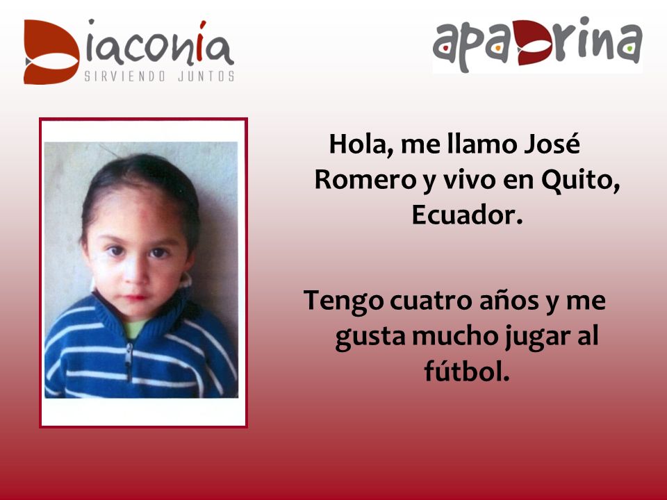 Hola, me llamo José Romero y vivo en Quito, Ecuador.