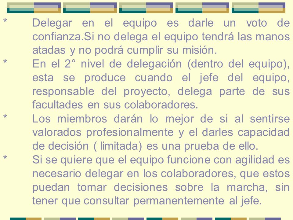 Delegar en el equipo es darle un voto de. confianza