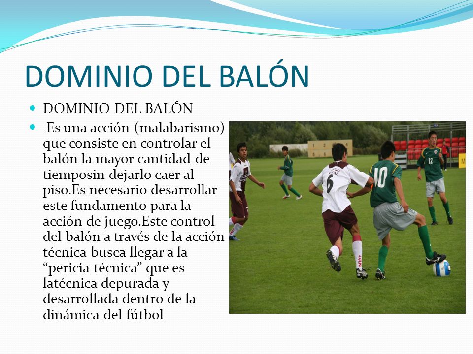 DOMINIO DEL BALÓN DOMINIO DEL BALÓN