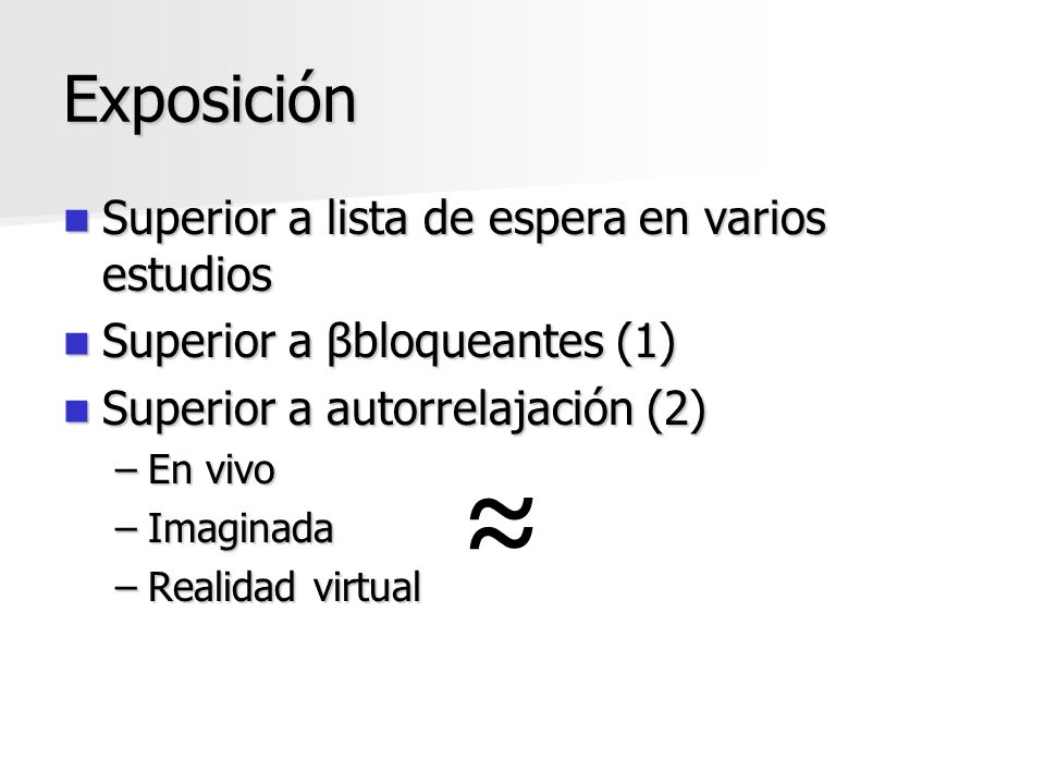 ≈ Exposición Superior a lista de espera en varios estudios