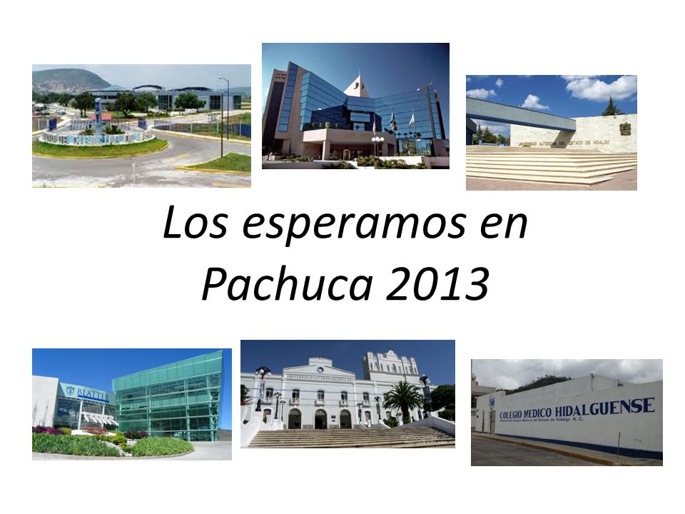 Los esperamos en Pachuca 2013