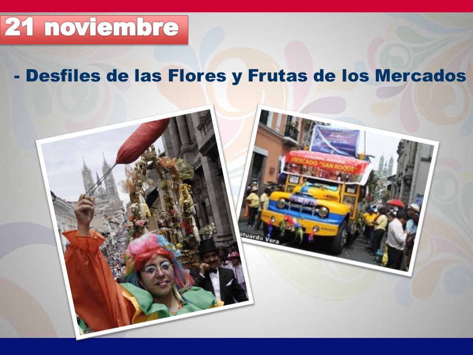 21 noviembre - Desfiles de las Flores y Frutas de los Mercados